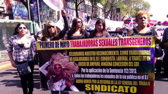1 de Mayo DF: Reconocimiento del Trabajo Sexual. Oaxaca: Reprimen