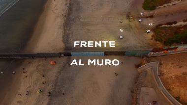 Documental | Frente al muro: La odisea de la Caravana Migrante en su paso hacia EUA