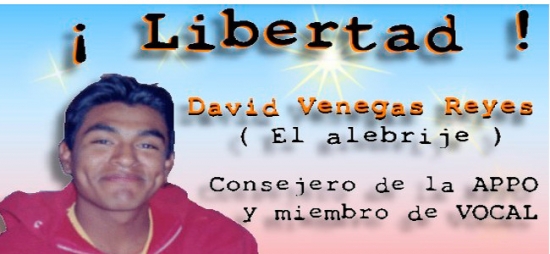 David Venegas preso en Oaxaca / Rompiendo el silencio…