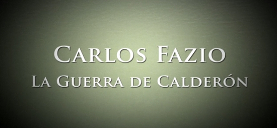 Mirada / Carlos Fazio - La guerra de Calderón
